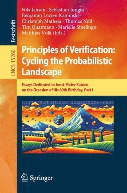 Matthias Volk, Marielle Stoelinga, Tim Quatmann, Thomas Noll, Christoph Matheja, Benjamin Lucien Kaminski, Sebastian Junges, Nils Jansen - Principles of Verification: Cycling the Probabilistic Landscape, E-bok
