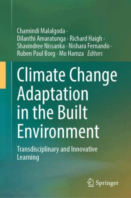 Mo Hamza, Ruben Paul Borg, Nishara Fernando, Shavindree Nissanka, Richard Haigh, Dilanthi Amaratunga, Chamindi Malalgoda - Climate Change Adaptation in the Built Environment, E-bok
