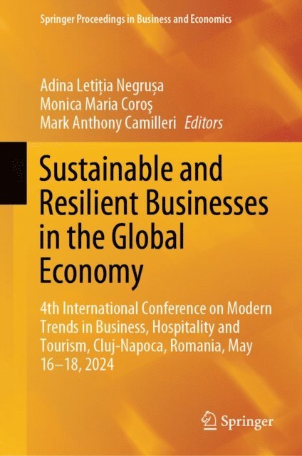 Mark Anthony Camilleri, Monica Maria Coros, Adina Letitia Negrusa - Sustainable and Resilient Businesses in the Global Economy, E-bok
