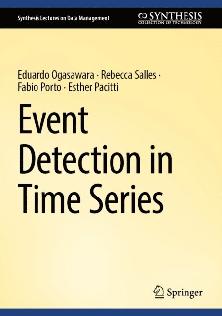 Esther Pacitti, Fabio Porto, Rebecca Salles, Eduardo Ogasawara - Event Detection in Time Series, E-bok