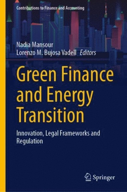 Lorenzo M. Bujosa Vadell, Nadia Mansour - Green Finance and Energy Transition, E-bok