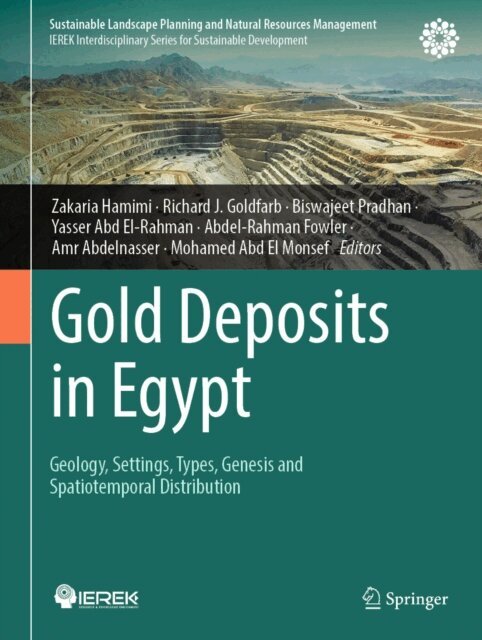 Mohamed Abd El Monsef, Amr Abdelnasser, Abdel-Rahman Fowler, Yasser Abd El-Rahman, Biswajeet Pradhan, Richard J. Goldfarb, Zakaria Hamimi - Gold Deposits in Egypt, E-bok