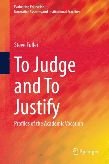 Steve Fuller - To Judge and To Justify, E-bok