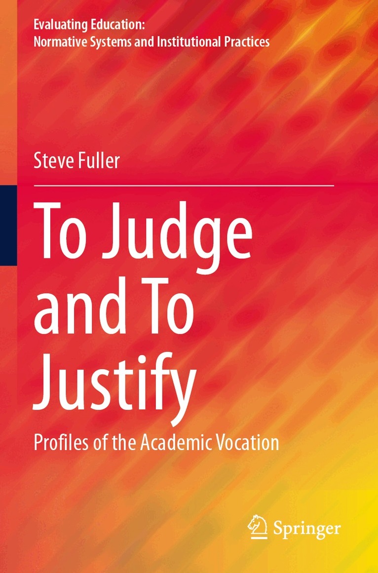 Steve Fuller - To Judge and To Justify, Häftad. Tillgänglighet: Lägg i varukorg