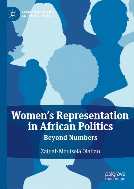 Zainab Monisola Olaitan - Women's Representation in African Politics, E-bok