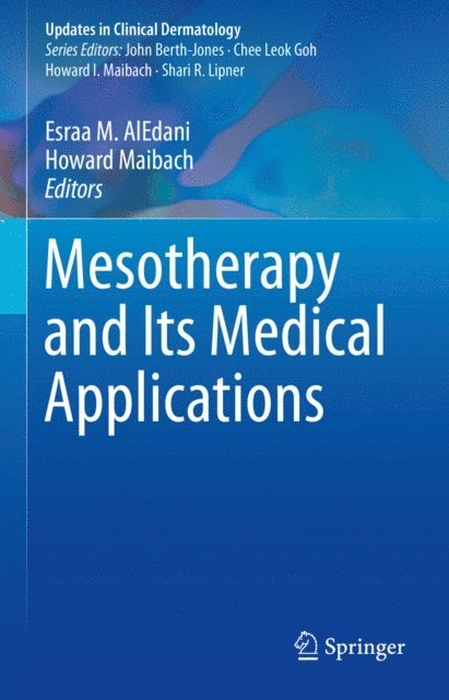 Howard Maibach, Esraa M. AlEdani - Mesotherapy and Its Medical Applications, E-bok