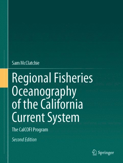 Sam McClatchie - Regional Fisheries Oceanography of the California Current System, E-bok