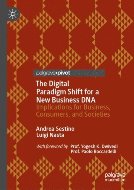 Luigi Nasta, Andrea Sestino - Digital Paradigm Shift for a New Business DNA, E-bok