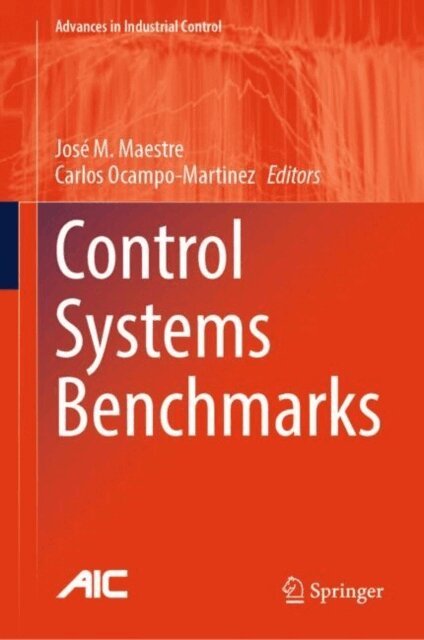 Carlos Ocampo-Martinez, Jose M. Maestre - Control Systems Benchmarks, E-bok