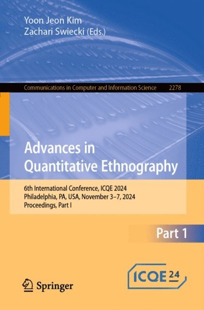 Zachari Swiecki, Yoon Jeon Kim - Advances in Quantitative Ethnography, E-bok