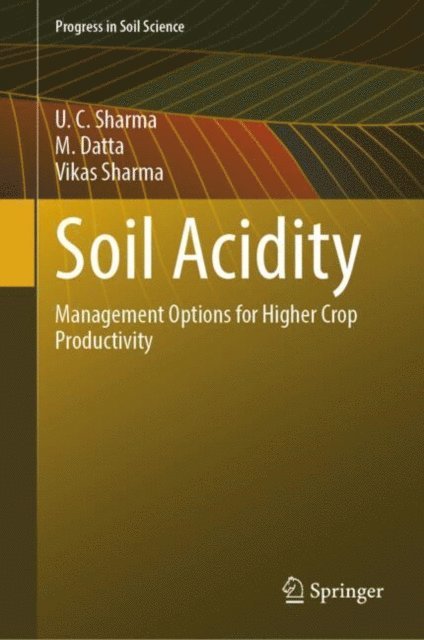 Vikas Sharma, M. Datta, U. C. Sharma - Soil Acidity, E-bok