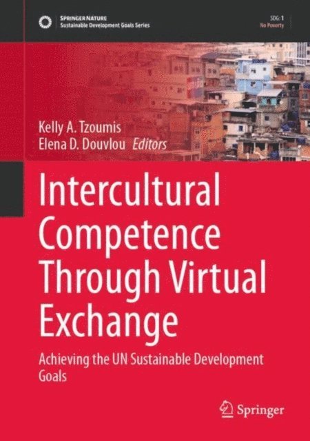Elena D. Douvlou, Kelly A. Tzoumis - Intercultural Competence Through Virtual Exchange, E-bok