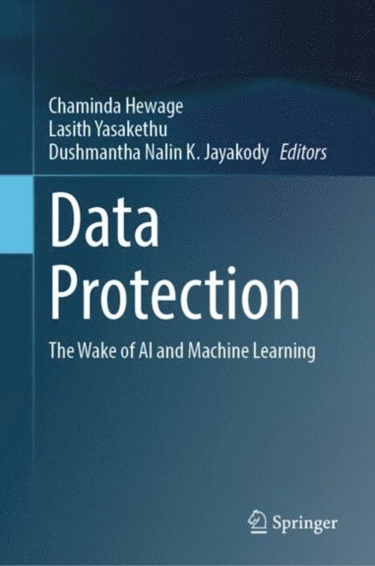 Dushantha Nalin K. Jayakody, Lasith Yasakethu, Chaminda Hewage - Data Protection, E-bok