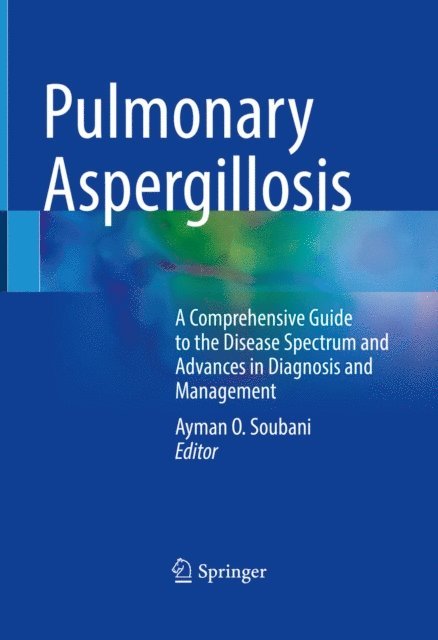 Ayman O. Soubani - Pulmonary Aspergillosis, E-bok. Tillgänglighet: Lägg i varukorg