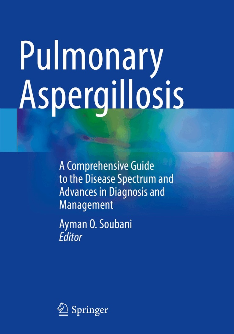 Ayman O. Soubani - Pulmonary Aspergillosis, Häftad. Tillgänglighet: Lägg i varukorg
