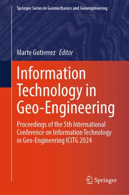 Marte Gutierrez - Information Technology in Geo-Engineering, E-bok