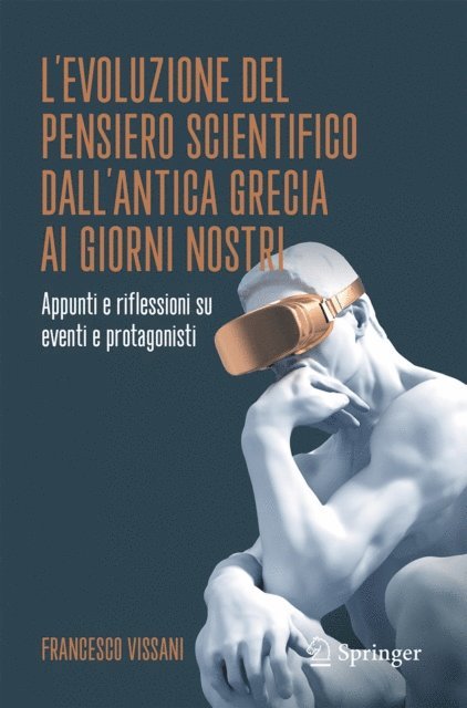 Francesco Vissani - L’evoluzione del pensiero scientifico dall’antica Grecia ai giorni nostri, E-bok