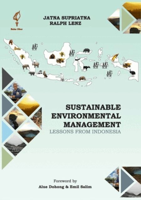 Ralph Lenz, Jatna Supriatna - Sustainable Environmental Management, E-bok