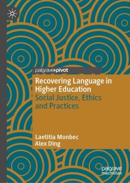 Alex Ding, Laetitia Monbec - Recovering Language in Higher Education, E-bok