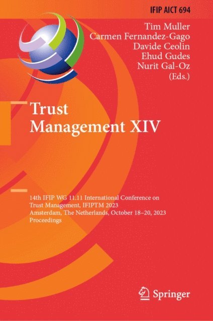 Nurit Gal-Oz, Ehud Gudes, Davide Ceolin, Carmen Fernandez-Gago, Tim Muller - Trust Management XIV, E-bok