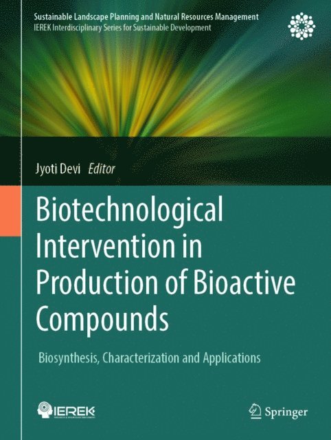 Jyoti Devi - Biotechnological Intervention in Production of Bioactive Compounds, E-bok