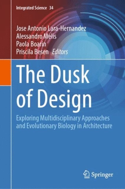 Priscila Besen, Paola Boarin, Alessandro Melis, Jose Antonio Lara-Hernandez - Dusk of Design, E-bok