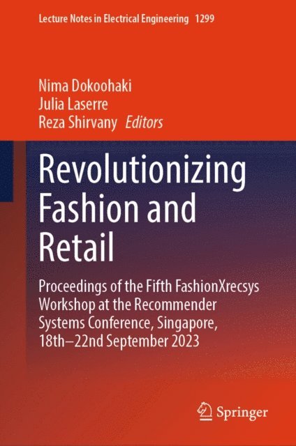 Reza Shirvany, Julia Laserre, Nima Dokoohaki - Revolutionizing Fashion and Retail, E-bok