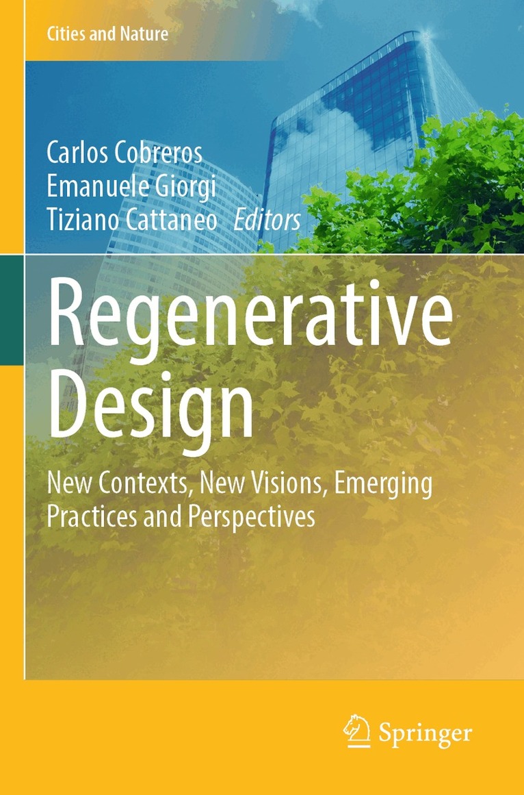 Carlos Cobreros, Emanuele Giorgi, Tiziano Cattaneo - Regenerative Design, Häftad