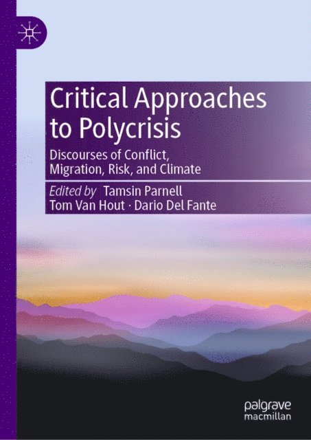 Dario Del Fante, Tom Van Hout, Tamsin Parnell - Critical Approaches to Polycrisis, E-bok