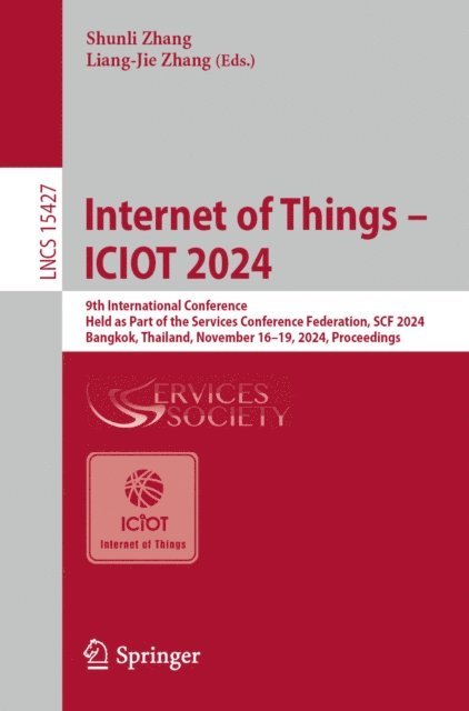 Liang-Jie Zhang, Shunli Zhang - Internet of Things - ICIOT 2024, E-bok