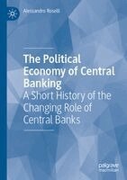 Alessandro Roselli - Political Economy of Central Banking, Häftad