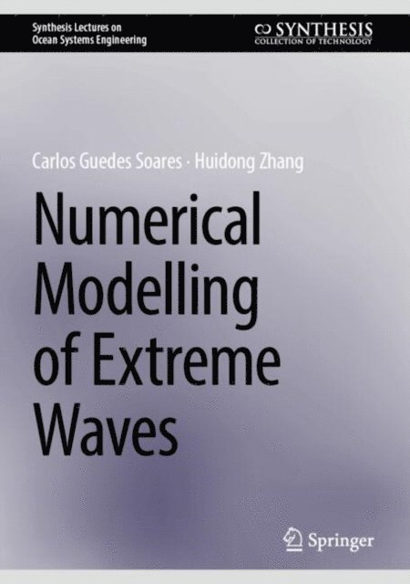 Carlos Guedes Soares, Huidong Zhang - Numerical Modelling of Extreme Waves, E-bok