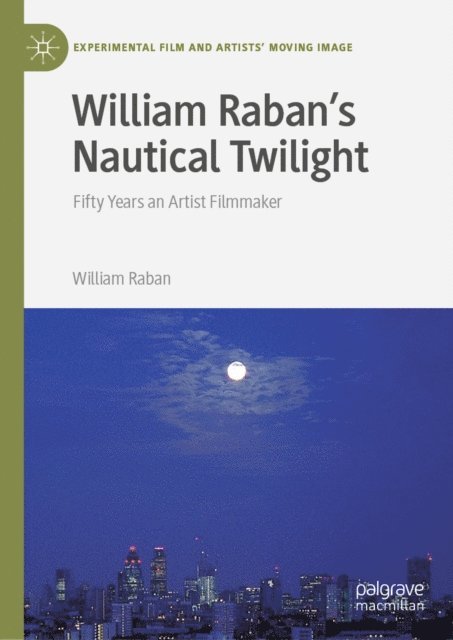William Raban - William Raban's Nautical Twilight, E-bok
