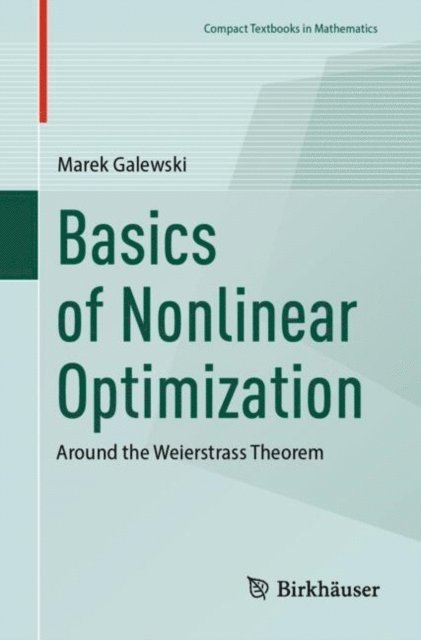 Marek Galewski - Basics of Nonlinear Optimization, E-bok