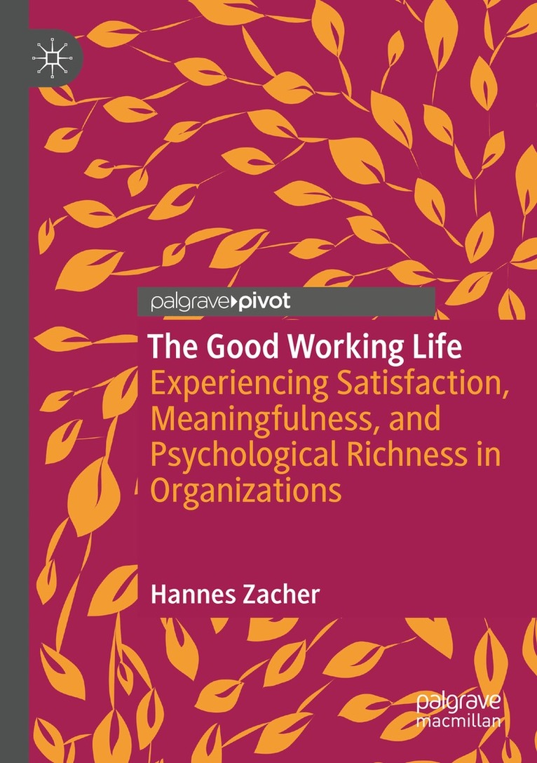 Hannes Zacher - Good Working Life, Häftad. Tillgänglighet: Lägg i varukorg
