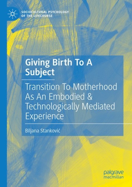 Biljana Stankovic - Giving Birth To A Subject, E-bok