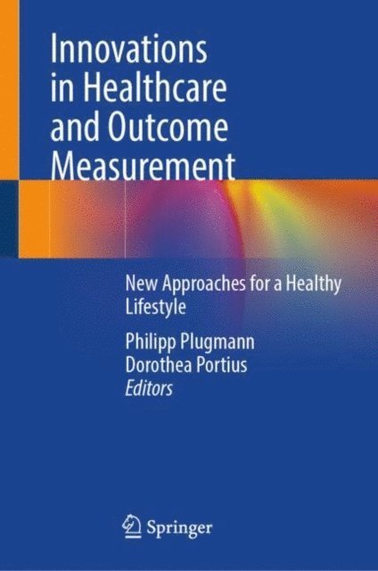 Dorothea Portius, Philipp Plugmann - Innovations in Healthcare and Outcome Measurement, E-bok