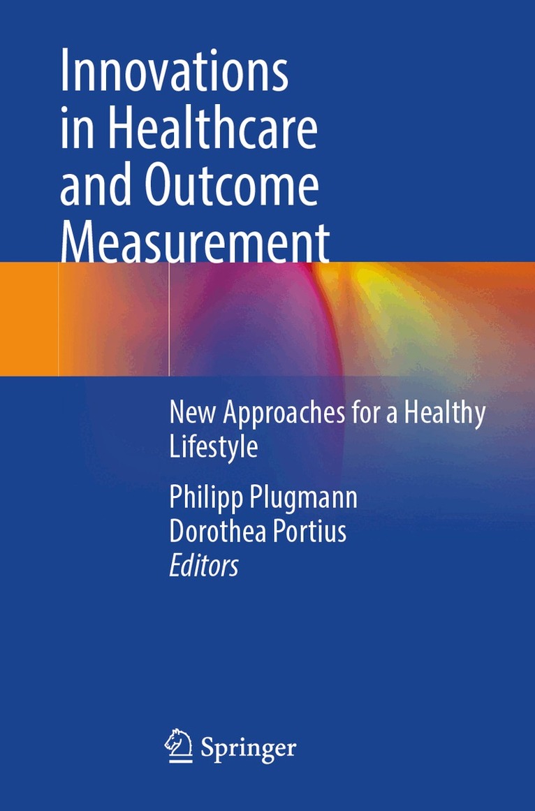 Philipp Plugmann, Dorothea Portius - Innovations in Healthcare and Outcome Measurement, Häftad