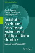 Sustainable Development Goals Towards Environmental Toxicity and Green Chemistry