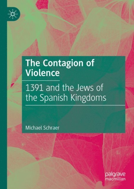 Michael Schraer - Contagion of Violence, E-bok