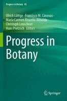 Ulrich Lüttge, Francisco M. Cánovas, María Carmen Risueño Almeida, Christoph Leuschner, Hans Pretzsch - Progress in Botany Vol. 85, Häftad