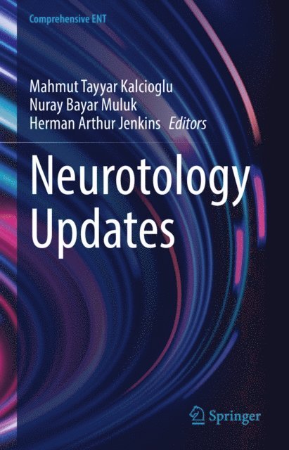Herman Arthur Jenkins, Nuray Bayar Muluk, Mahmut Tayyar Kalcioglu - Neurotology Updates, E-bok