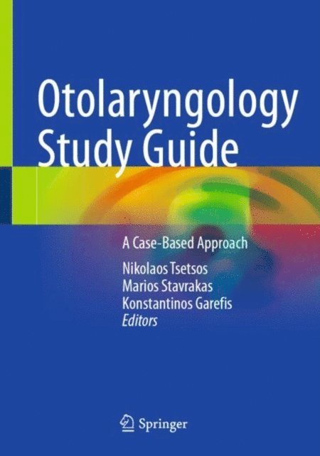 Konstantinos Garefis, Marios Stavrakas, Nikolaos Tsetsos - Otolaryngology Study Guide, E-bok. Tillgänglighet: Lägg i varukorg