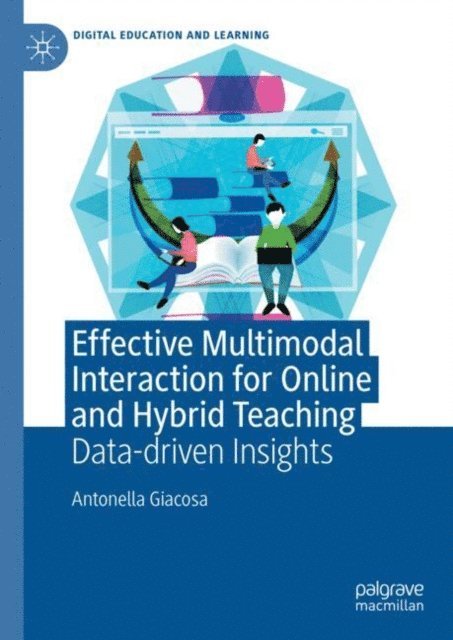 Antonella Giacosa - Effective Multimodal Interaction for Online and Hybrid Teaching, E-bok