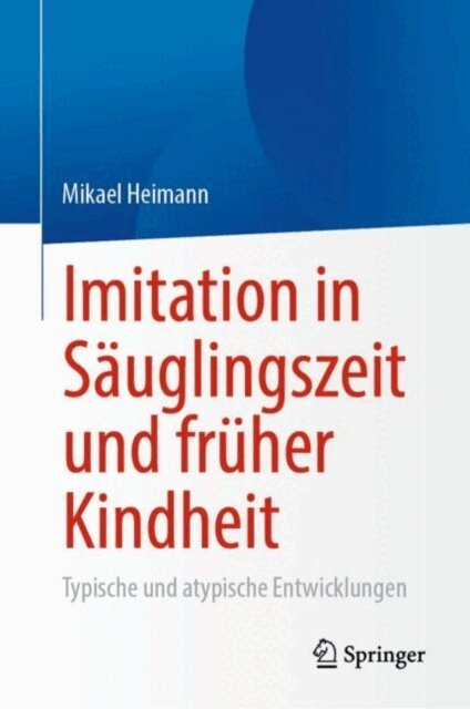 Mikael Heimann - Imitation in Säuglingszeit und früher Kindheit, E-bok