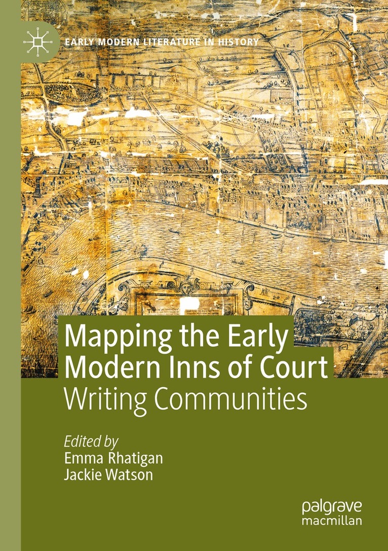 Emma Rhatigan, Jackie Watson - Mapping the Early Modern Inns of Court, Häftad