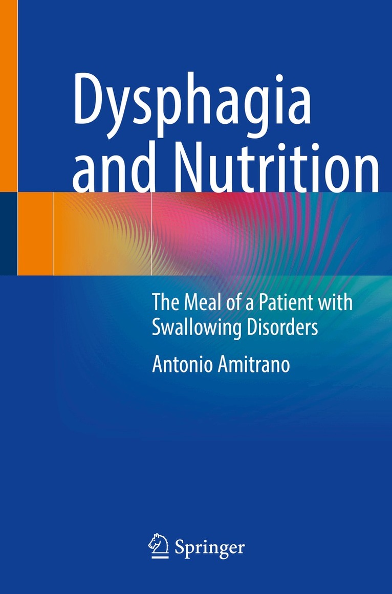 Antonio Amitrano - Dysphagia and Nutrition, Häftad. Tillgänglighet: Lägg i varukorg