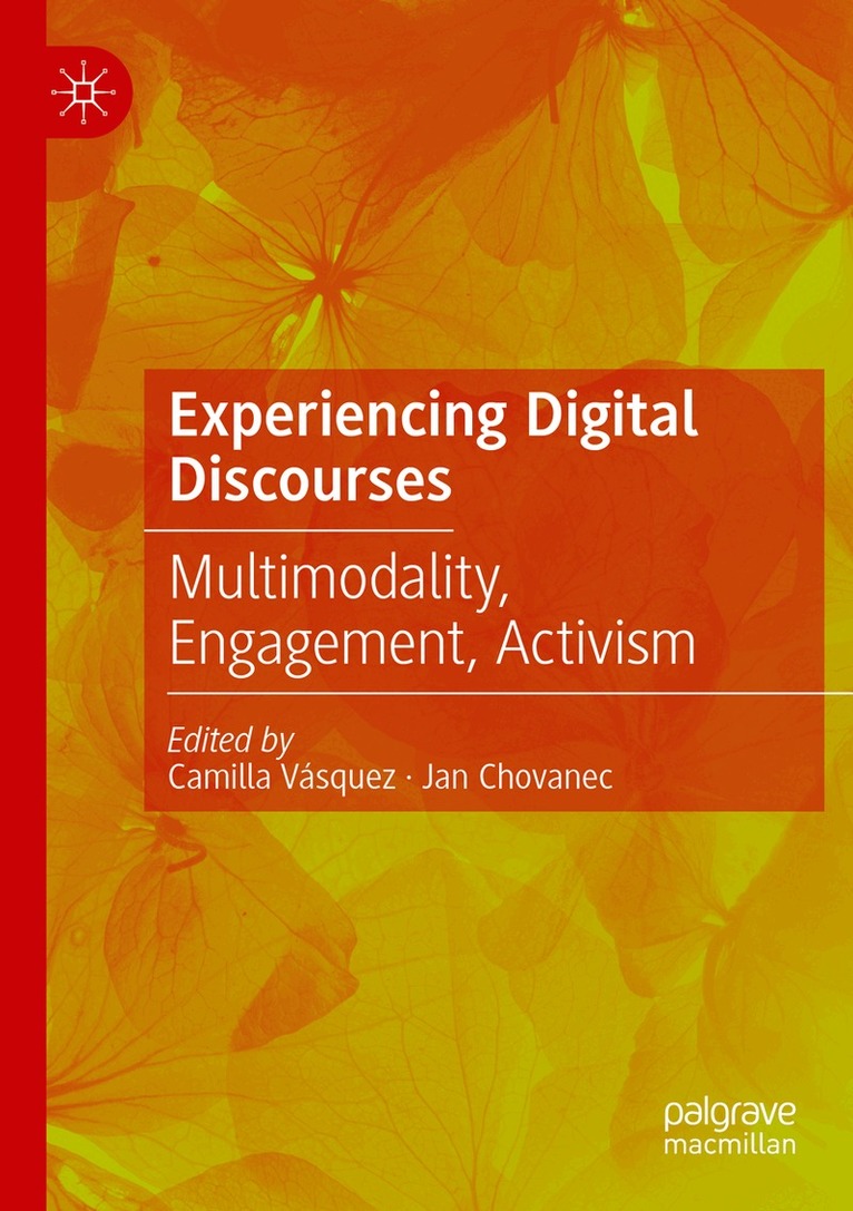 Camilla Vásquez, Jan Chovanec - Experiencing Digital Discourses, Häftad