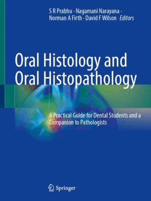 David F Wilson, Norman A Firth, Nagamani Narayana, S R Prabhu - Oral Histology and Oral Histopathology, E-bok