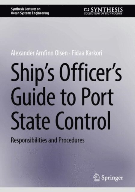 Fidaa Karkori, Alexander Arnfinn Olsen - Ship's Officer's Guide to Port State Control, E-bok